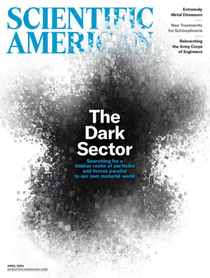 Scientific American 科学美国人2025.04月号下载订阅-外刊兽-英语杂志电子版PDF下载网站