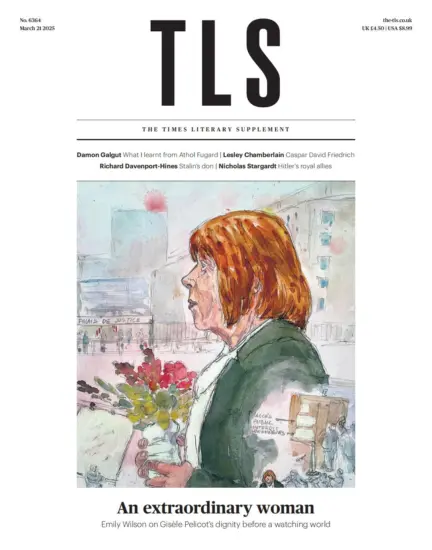The TLS 泰晤士报文学增刊2025.03.21期下载订阅-外刊兽-英语杂志电子版PDF下载网站