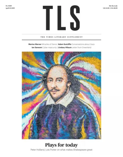 The TLS 泰晤士报文学增刊2025.04.18期下载杂志订阅-外刊兽-英语杂志电子版PDF下载网站