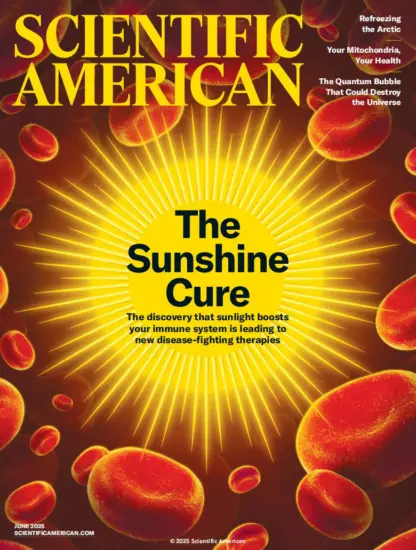 Scientific American 科学美国人2025.06月号下载订阅-外刊兽-英语杂志电子版PDF下载网站