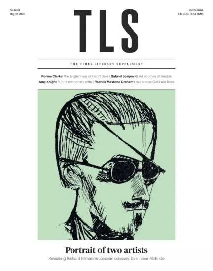 The TLS 泰晤士报文学增刊2025.05.23期下载订阅-外刊兽-英语杂志电子版PDF下载网站