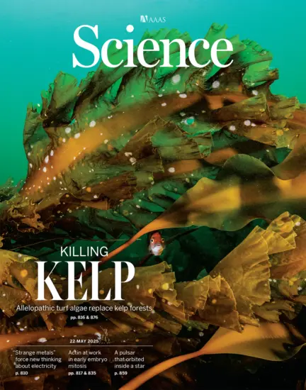 Science 科学杂志2025.05.22期下载NO. 6749订阅-外刊兽-英语杂志电子版PDF下载网站