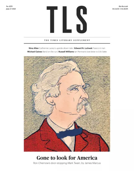 The TLS 泰晤士报文学增刊2025.06.27期下载订阅-外刊兽-英语杂志电子版PDF下载网站