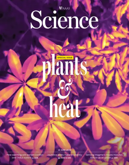Science 科学杂志2025.06.12期下载NO. 6752订阅-外刊兽-英语杂志电子版PDF下载网站