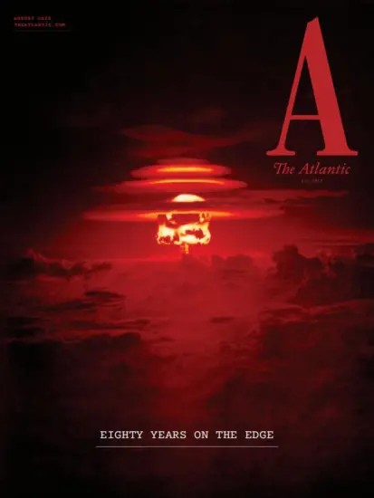 The Atlantic 大西洋月刊2025.08月号下载订阅-外刊兽-英语杂志电子版PDF下载网站