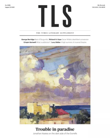The TLS 泰晤士报文学增刊2025.08.22期PDF下载订阅-外刊兽-英语杂志电子版PDF下载网站
