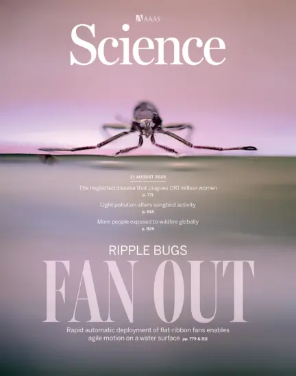 Science 科学杂志2025.08.21期下载NO. 6762订阅-外刊兽-英语杂志电子版PDF下载网站