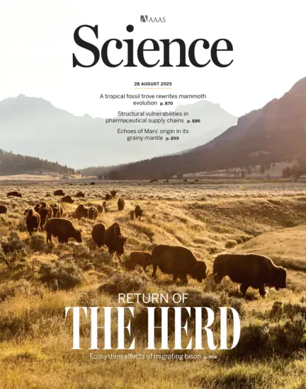 Science 科学杂志2025.08.28期PDF下载NO. 6763订阅-外刊兽-英语杂志电子版PDF下载网站